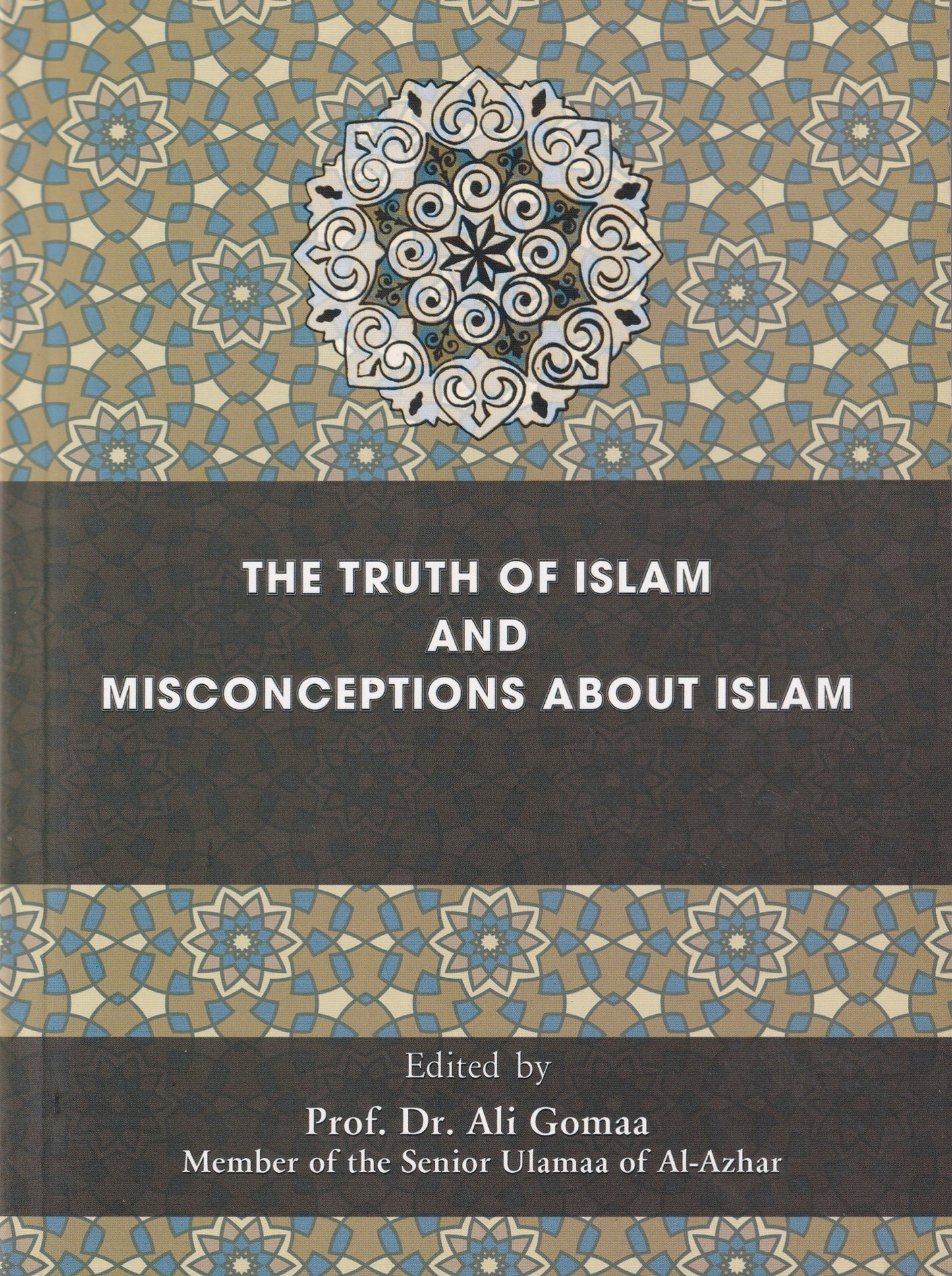 The Truth of Islam and Misconceptions About Islam