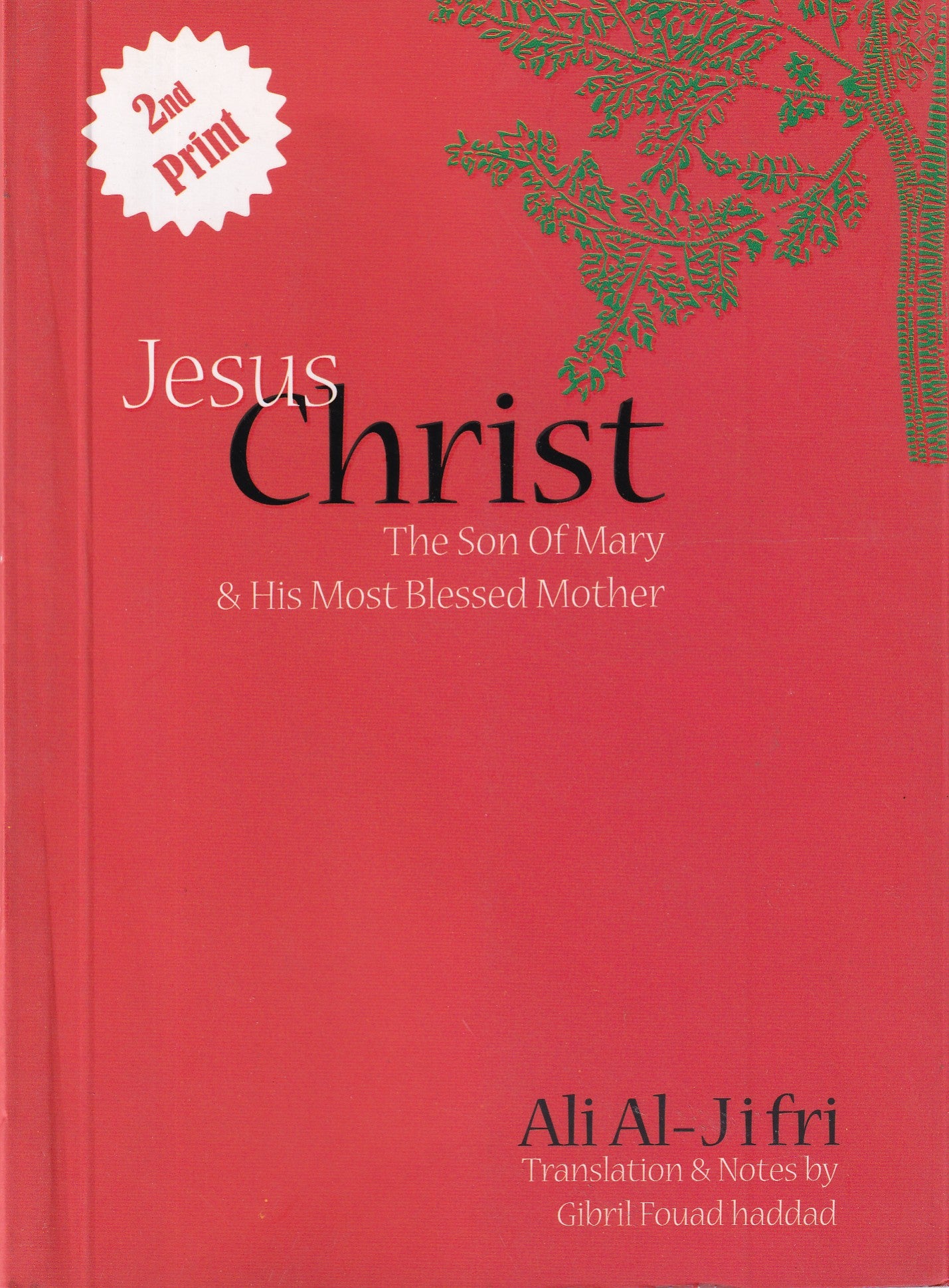 Jesus Christ The son of Mary & his most blessed mother