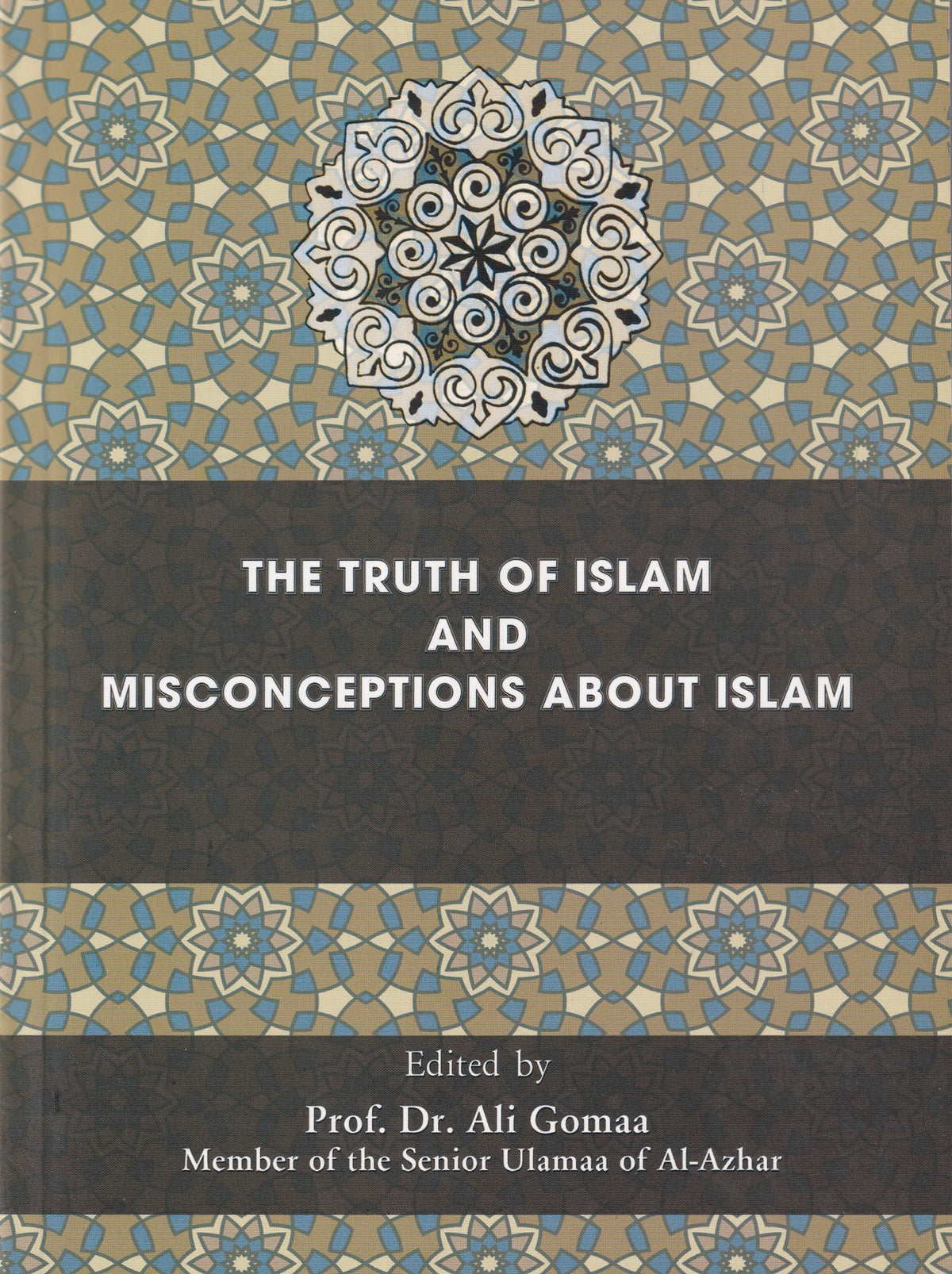 The Truth of Islam and Misconceptions About Islam