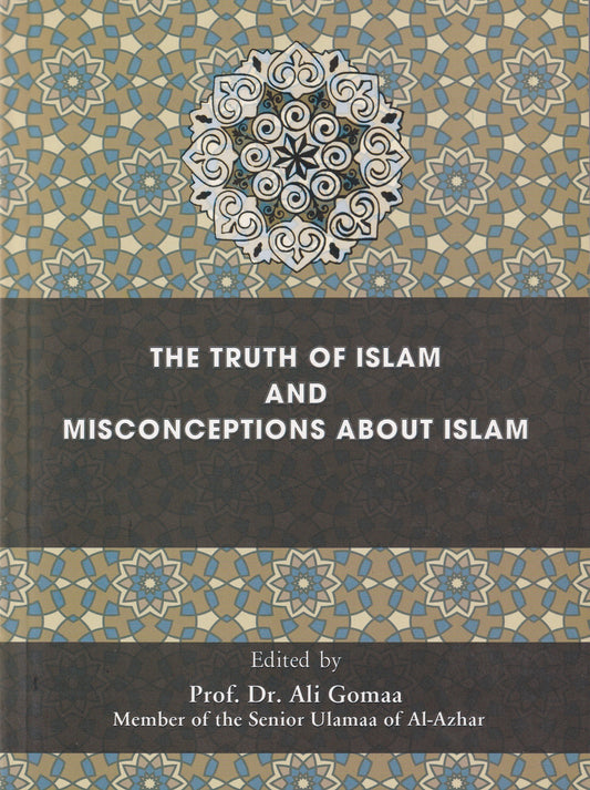 The Truth of Islam and Misconceptions About Islam