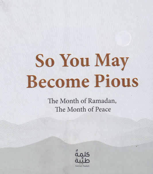 So you may become pious