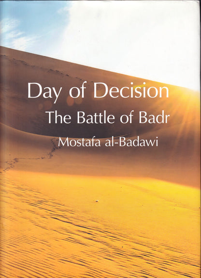 Day of decision the battle of Badr