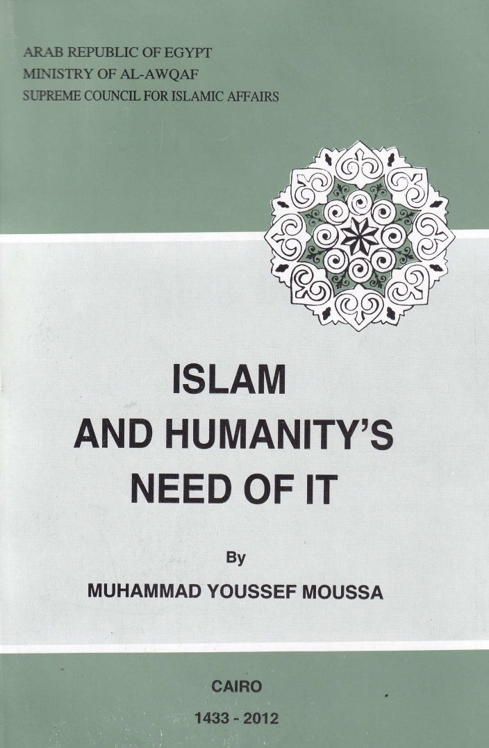 Islam and humanity's need of it
