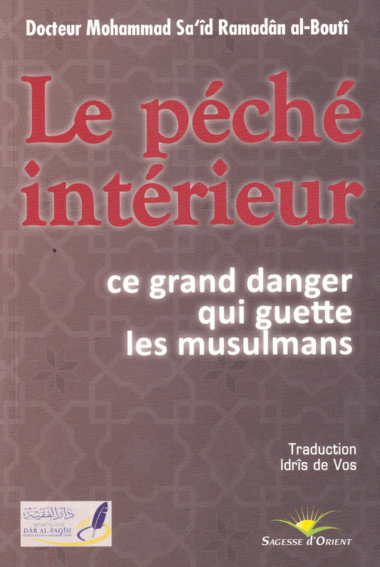 Le peche interieur ce grand danger qui guette les Musulmans